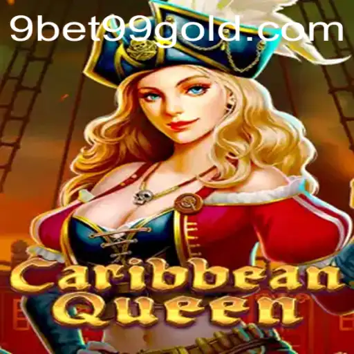 Discovering the Exciting World of CaribbeanQueen with 9bet99