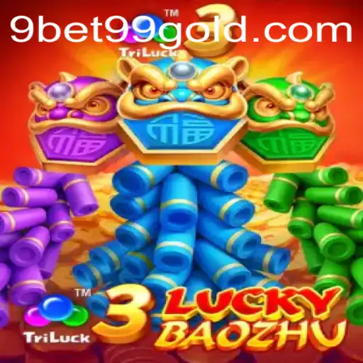 Exploring the Exciting World of 3LuckyBaozhu on 9bet99
