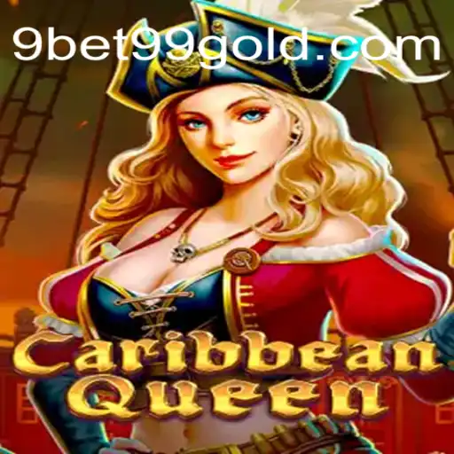 Discovering the Exciting World of CaribbeanQueen with 9bet99