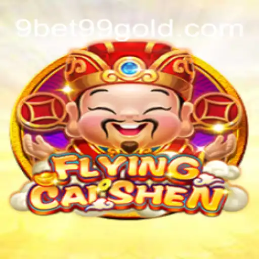 An In-depth Exploration of FlyingCaiShen and Its Place in the Realm of 9bet99