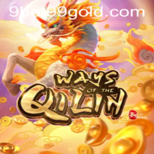Exploring the Fascinating World of 'Ways of the Qilin' and Its Adventure with '9bet99'